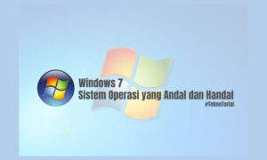 fitur unggulan windows 7