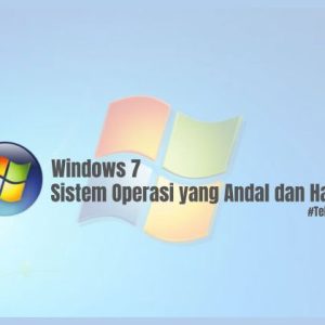 fitur unggulan windows 7