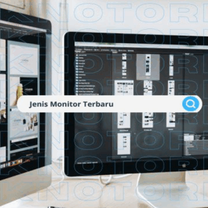 jenis monitor terbaru