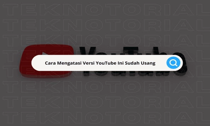 mengatasi versi youtube