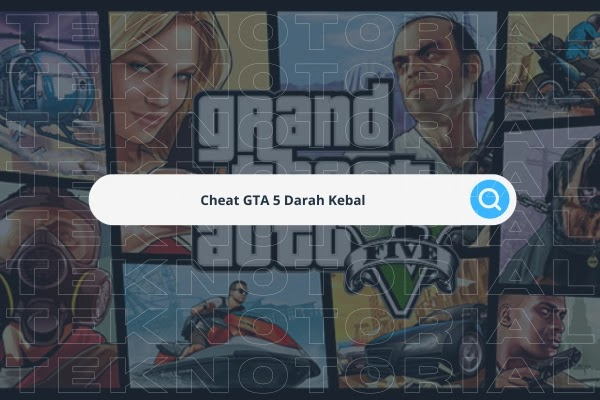 cheat gta 5 darah kebal