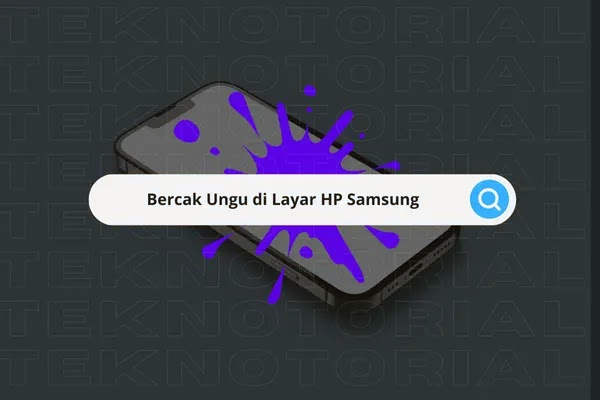 bercak ungu di layar hp samsung