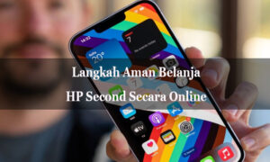belanja hp second secara online