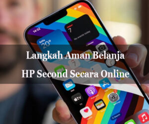 belanja hp second secara online
